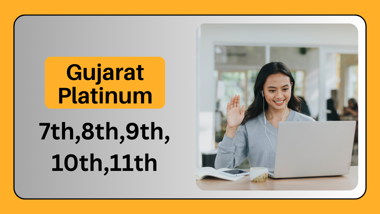 Gujarat Platinum 7,8,9,10,11